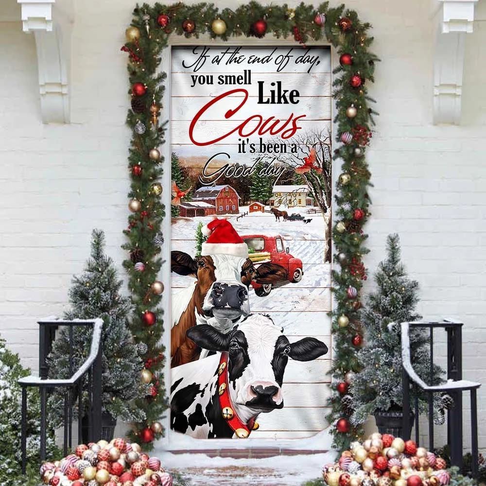 If At The End Of Day You Smell Like Cows Door Cover, Farm Life Christmas Door Cover, Christmas Door Knob Covers, Christmas Outdoor Decoration