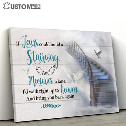 If Tears Could Build A Stairway And Memories A Lane Dove Large Canvas Art - Christian Wall Art Home Decor - Religious Canvas Prints