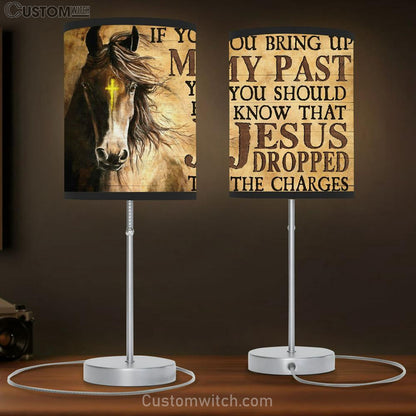 If You Bring Up My Past You Should Know That Jesus Dropped The Charges Horse Table Lamb Prints - Christian Lamb Gift - Religious Home Decor