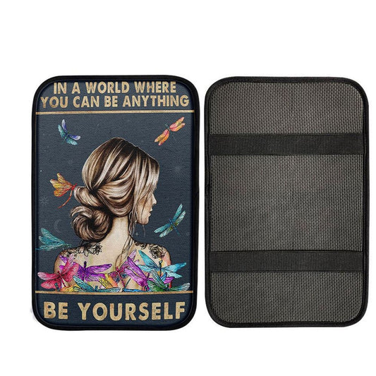 In A World Where You Can Be Anything Be Yourself Car Center Console Cover - Encouragement Gifts For Women, Christian Car Armrest Accessories