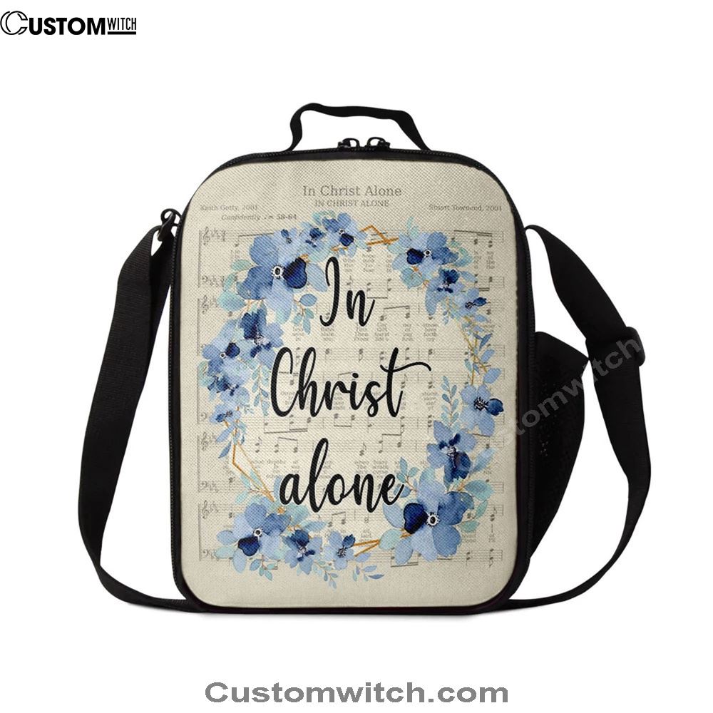 In Christ Alone, Christian Hymns Lunch Bag, Christian Lunch Bag, Religious Lunch Box For School, Picnic