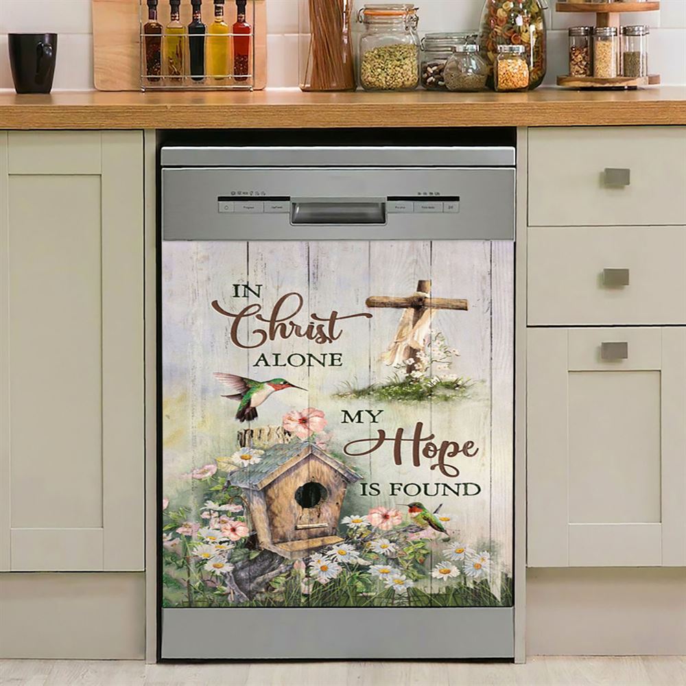 In Christ Alone My Hope Is Found Birdhouse Wooden Cross Hummingbird Dishwasher Cover, Bible Verse Dishwasher Stickers, Christian Kitchen Decor