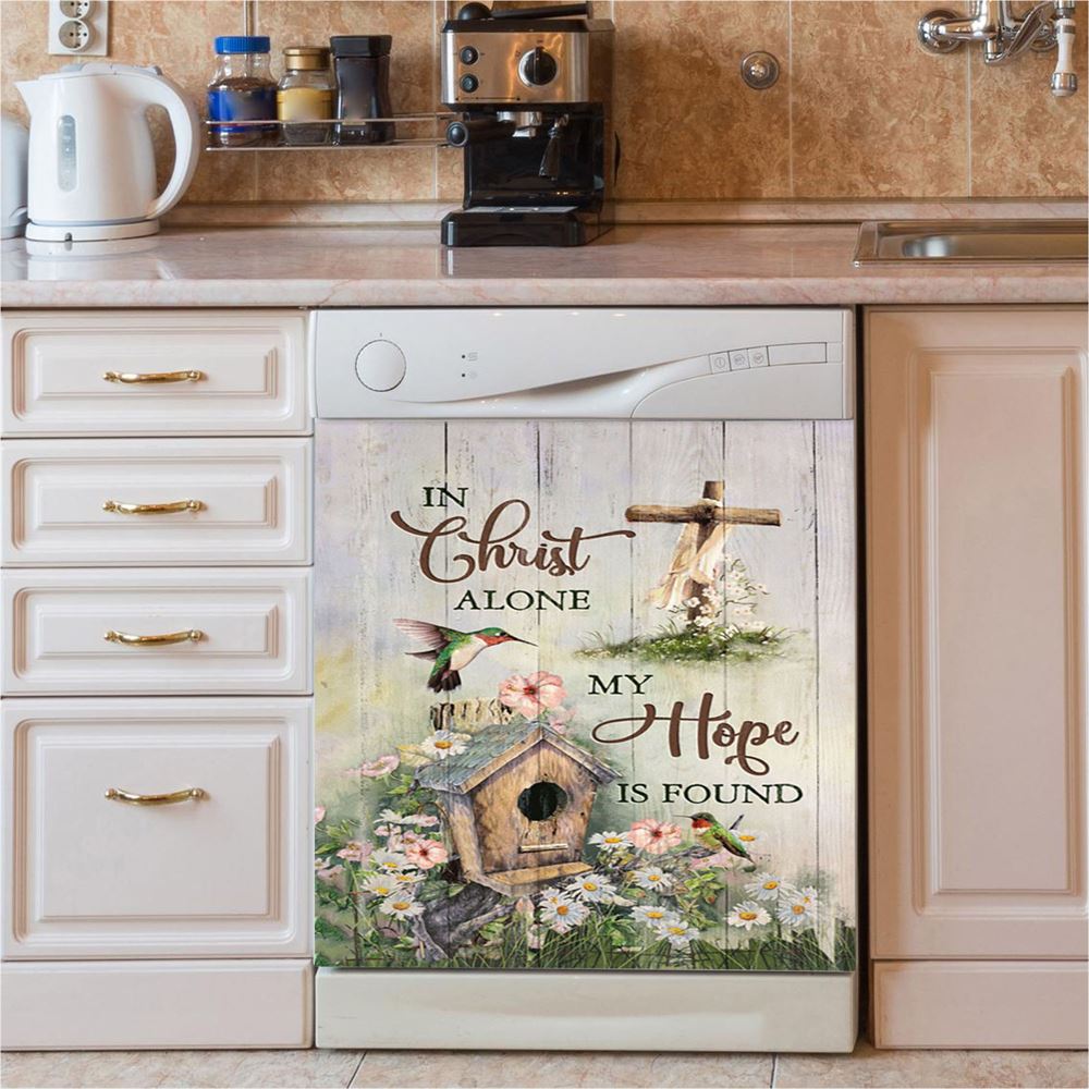 In Christ Alone My Hope Is Found Birdhouse Wooden Cross Hummingbird Dishwasher Cover, Bible Verse Dishwasher Stickers, Christian Kitchen Decor