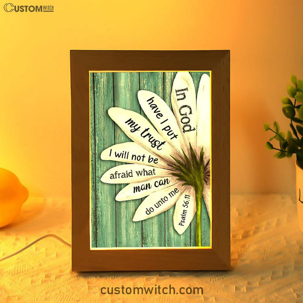 In God Have I Put My Trust Lily Flower Frame Lamp Art - Bible Verse Art - Christian Inspirational Decor
