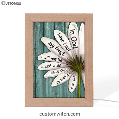 In God Have I Put My Trust Lily Flower Frame Lamp Art - Bible Verse Art - Christian Inspirational Decor