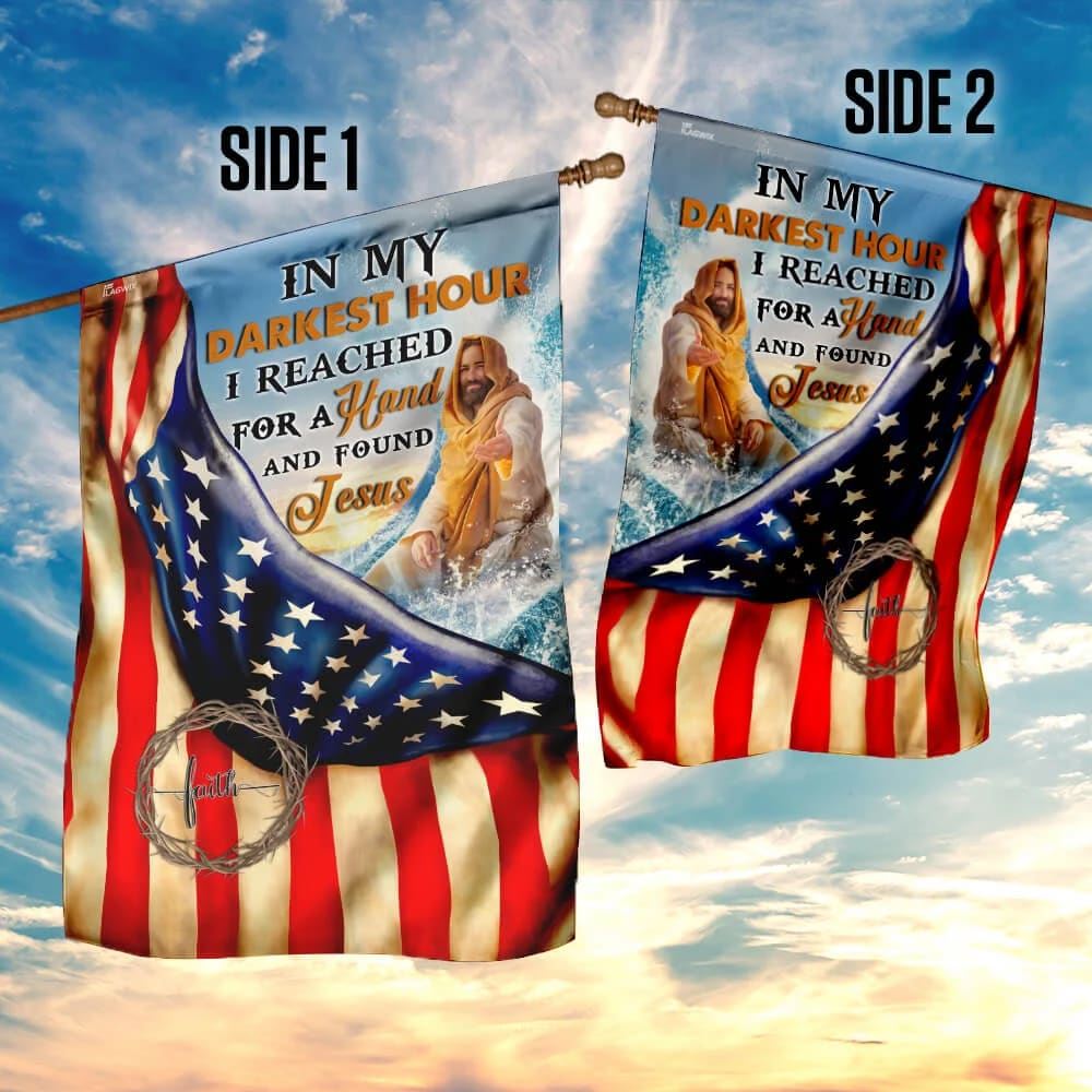 In My Darkest Hour I Found Jesus Flag, Outdoor Christian House Flag, Christian Flag, Scripture Flag, Garden Banner