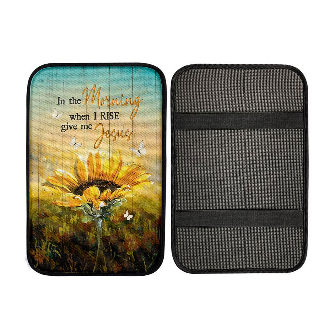 In The Morning Give Me Jesus Bloom Sunflower Butterfly Car Armrest Pad, Christ Car Armrest Accessories