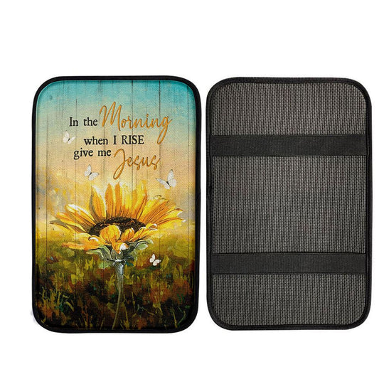 In The Morning Give Me Jesus Bloom Sunflower Butterfly Car Armrest Pad, Christ Car Armrest Accessories