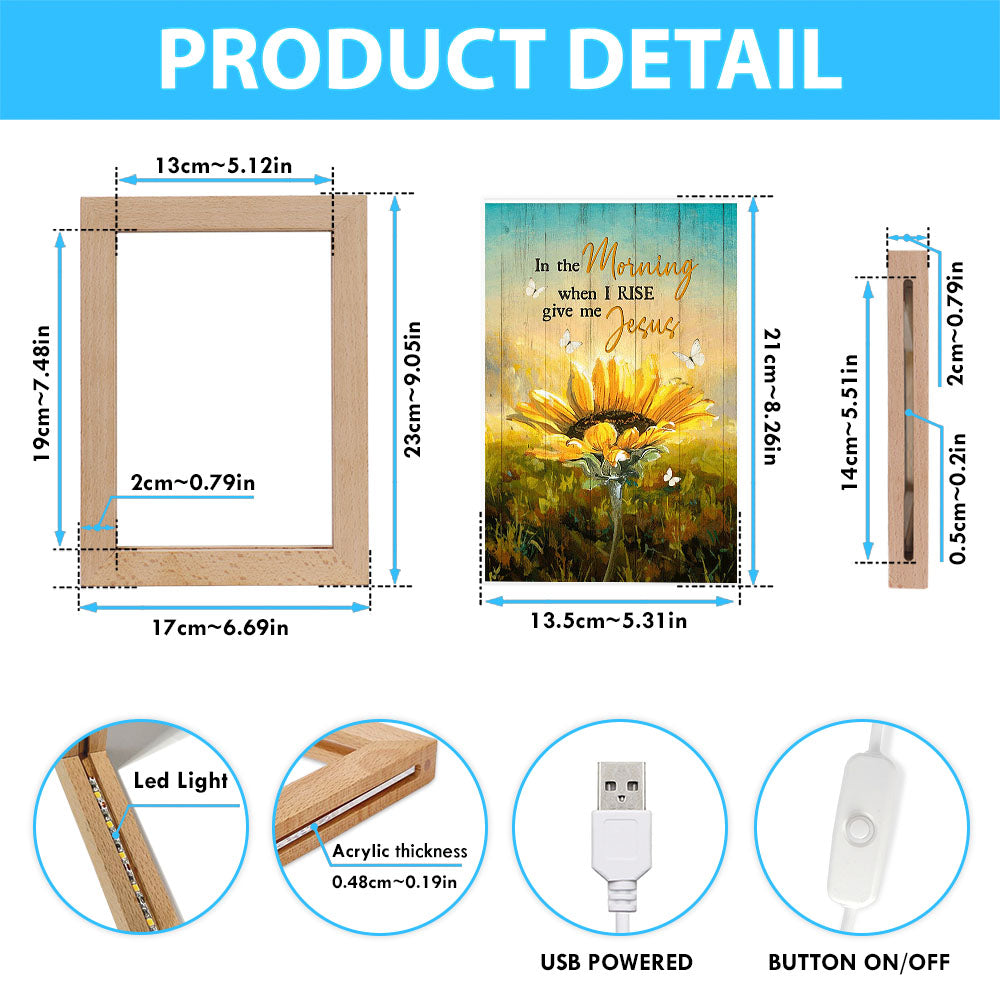 In The Morning Give Me Jesus Bloom Sunflower Butterfly Frame Lamp - Christian Art - Religious Home Decor