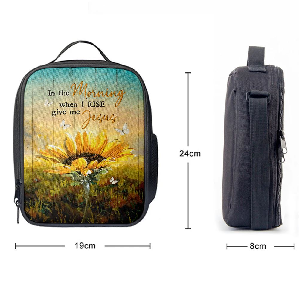 In The Morning Give Me Jesus Bloom Sunflower Butterfly Lunch Bag, Christian Lunch Bag, Religious Lunch Box For School, Picnic