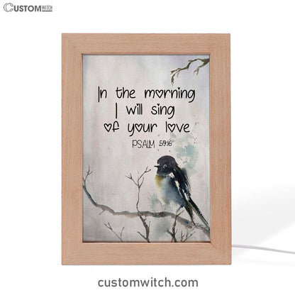 In The Morning I Will Sing Of Your Love Psalm 5916 Bible Verse Decor Art - Bible Verse Decor - Scripture Art