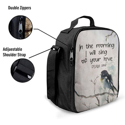In The Morning I Will Sing Of Your Love Psalm 5916 Bible Verse Lunch Bag, Christian Lunch Bag, Religious Lunch Box For School, Picnic