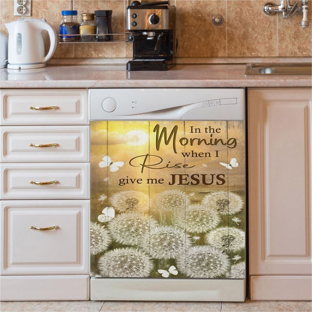 In The Morning When I Rise Dandelion White Butterfly Dishwasher Cover, Christian Dishwasher Stickers, Religious Kitchen Decor