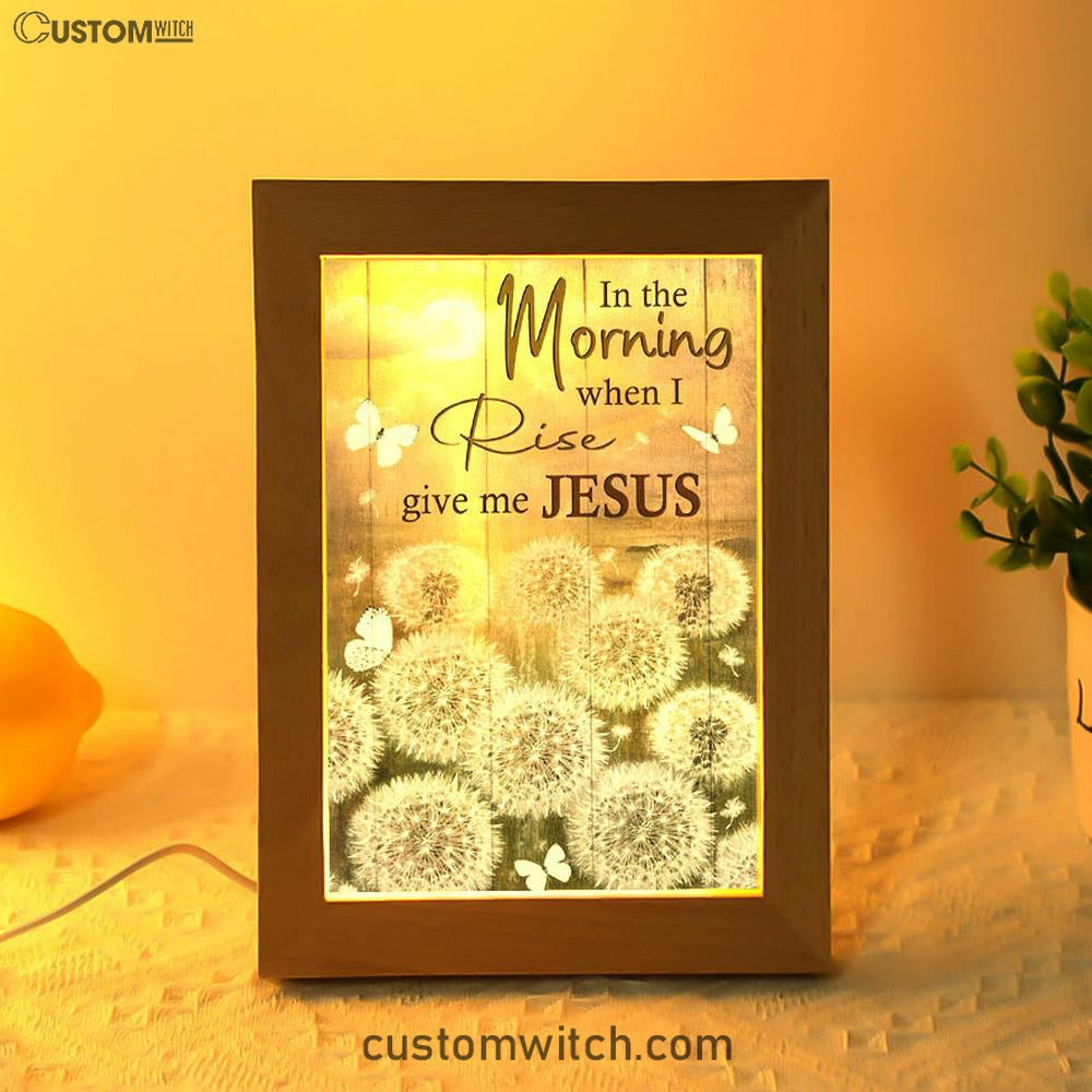 In The Morning When I Rise Dandelion White Butterfly Frame Lamp Art - Christian Art Decor - Religious Gifts Night Light