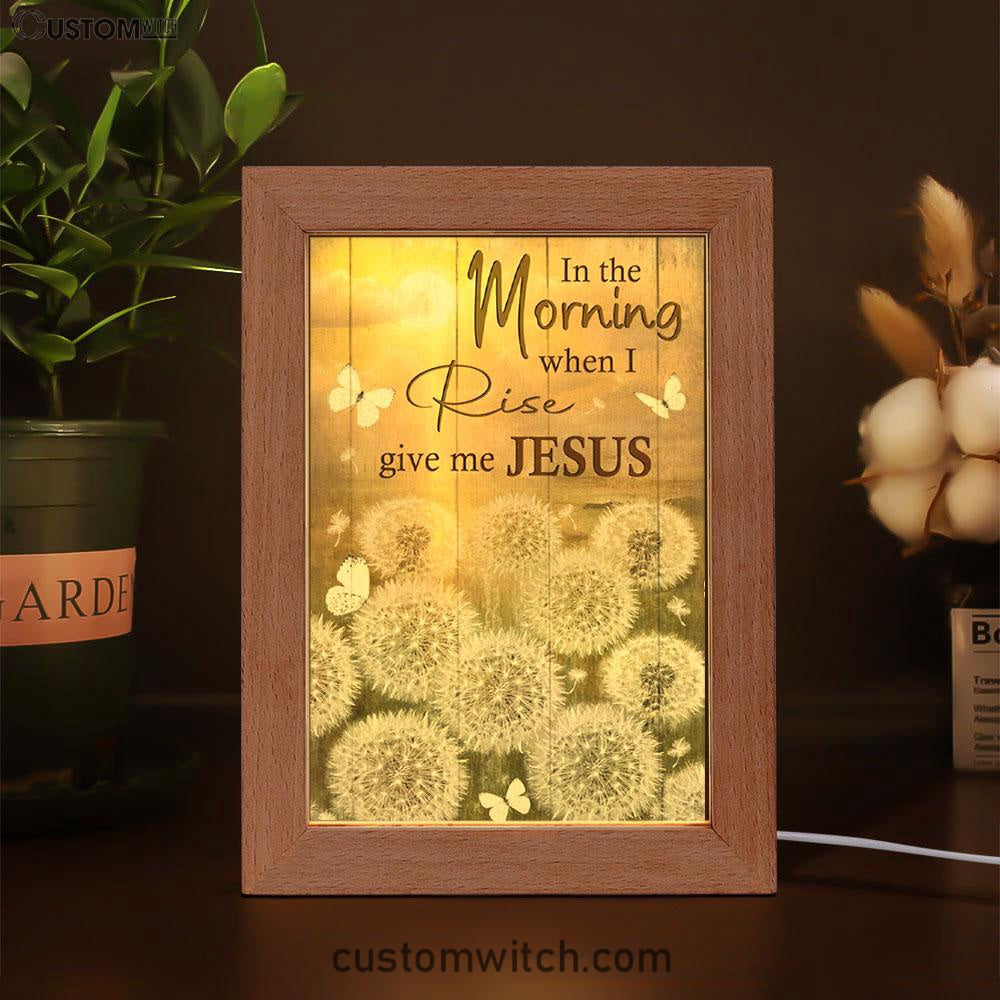 In The Morning When I Rise Dandelion White Butterfly Frame Lamp Art - Christian Art Decor - Religious Gifts Night Light