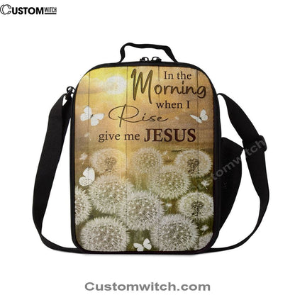 In The Morning When I Rise Dandelion White Butterfly Lunch Bag, Christian Lunch Bag, Religious Lunch Box For School, Picnic