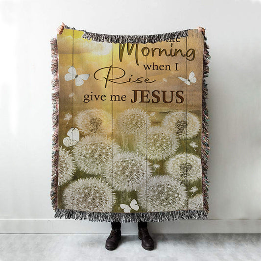 In The Morning When I Rise Dandelion White Butterfly Woven Throw Blanket - Christian Throw Blanket Decor - Religious Woven Blanket Prints