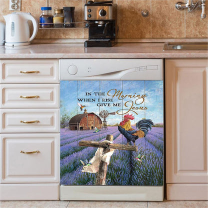 In The Morning When I Rise Give Me Jesus Rooster Lavender Field Cross Dishwasher Cover, Christian Dishwasher Stickers, Religious Kitchen Decor