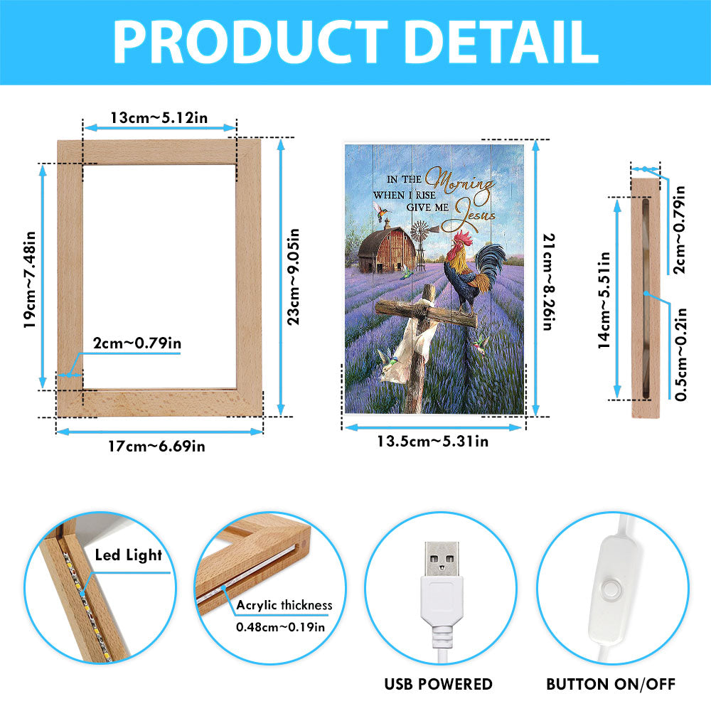 In The Morning When I Rise Give Me Jesus Rooster Lavender Field Cross Frame Lamp - Christian Art - Religious Home Decor
