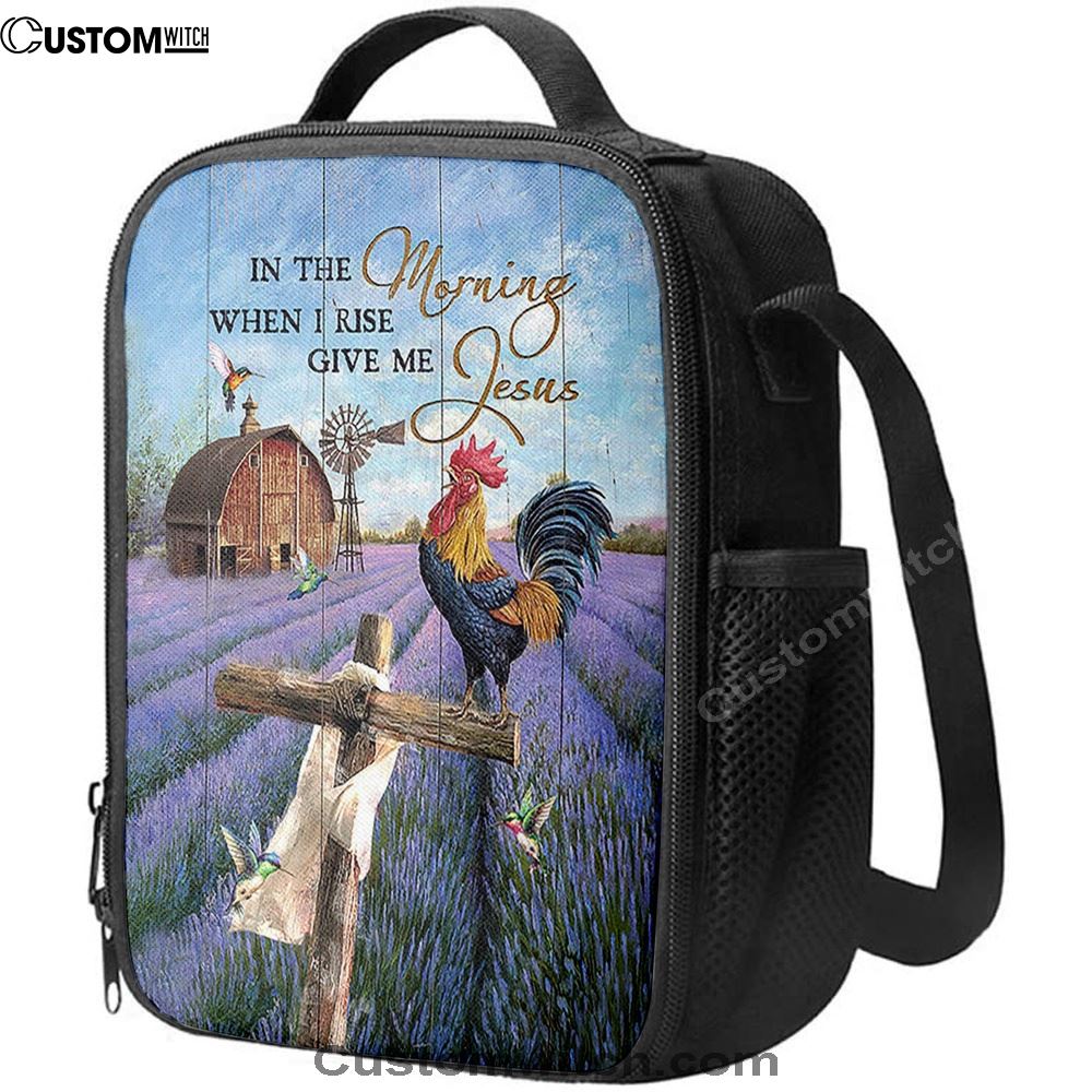 In The Morning When I Rise Give Me Jesus Rooster Lavender Field Cross Lunch Bag, Christian Lunch Bag, Religious Lunch Box For School, Picnic