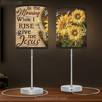In The Morning When I Rise Give Me Jesus Sunflowers Hummingbirds Large Table Lamb - Christian Table Lamb Prints - Religious Table Lamb Art