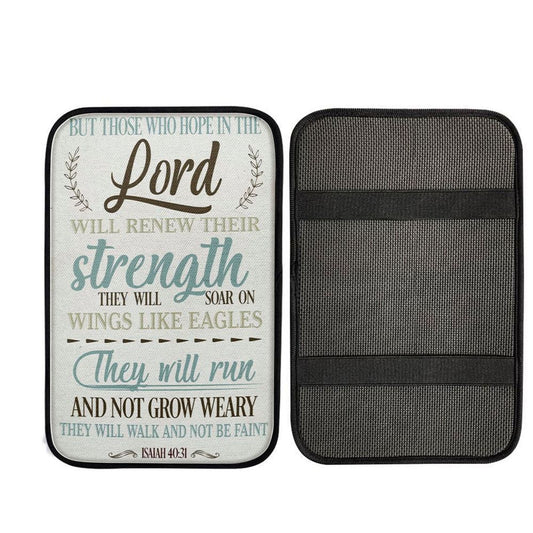 Isaiah 4031 But Those Who Hope In The Lord Car Center Console Cover, Christ Car Armrest Accessories