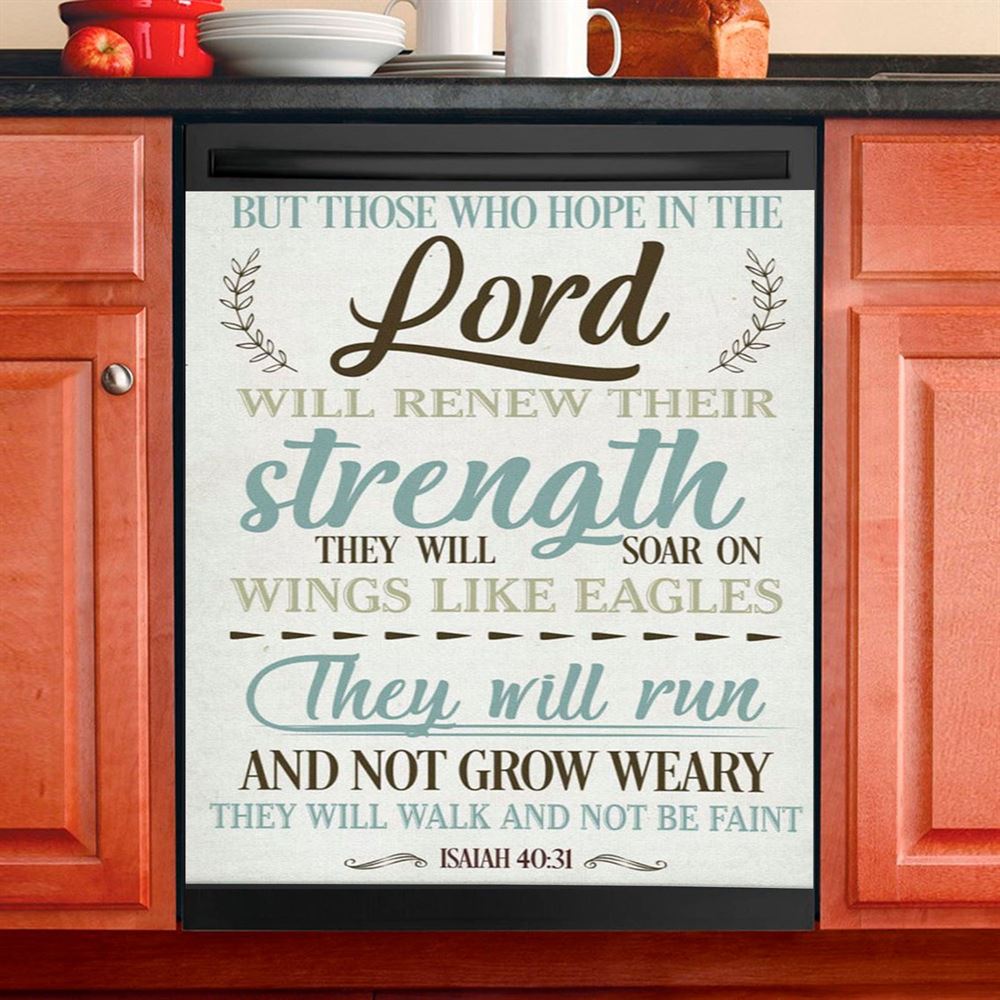 Isaiah 4031 But Those Who Hope In The Lord Dishwasher Cover, Bible Verse Dishwasher Stickers, Scripture Kitchen Decor