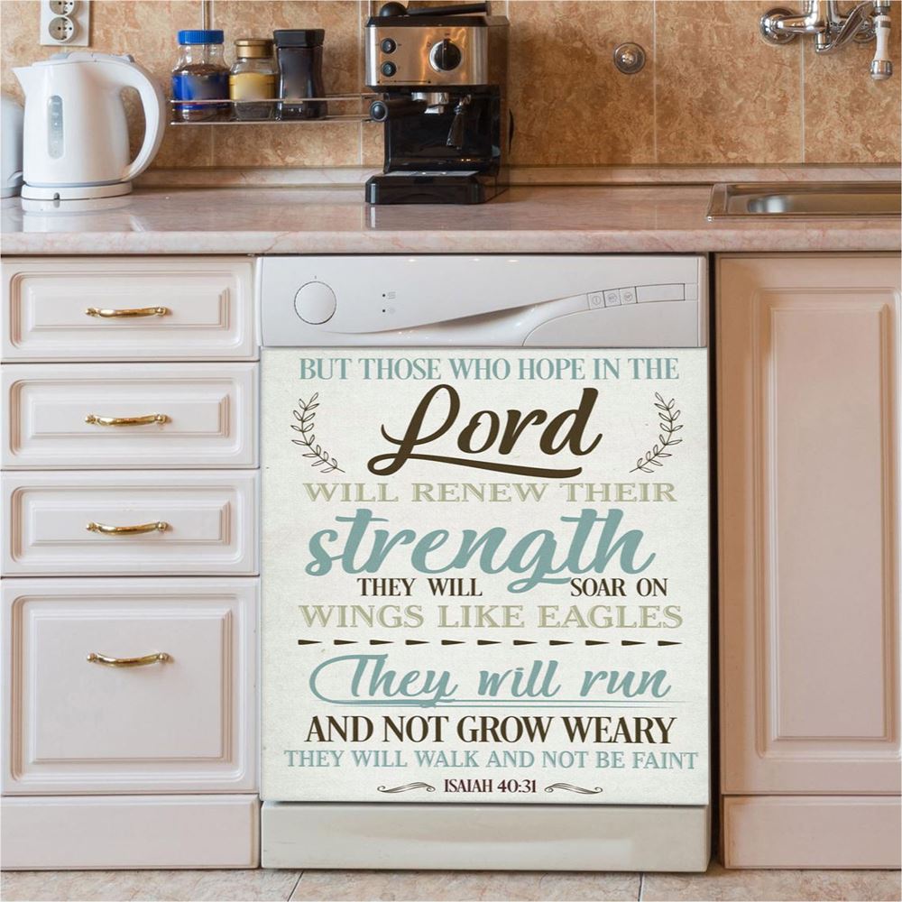 Isaiah 4031 But Those Who Hope In The Lord Dishwasher Cover, Bible Verse Dishwasher Stickers, Scripture Kitchen Decor