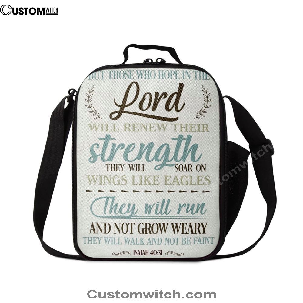 Isaiah 4031 But Those Who Hope In The Lord Lunch Bag, Christian Lunch Bag, Religious Lunch Box For School, Picnic