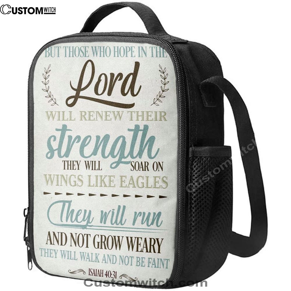 Isaiah 4031 But Those Who Hope In The Lord Lunch Bag, Christian Lunch Bag, Religious Lunch Box For School, Picnic