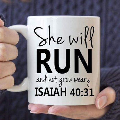 Isaiah 4031 She Will Run And Not Grow Weary, Bible Verse Coffee Mug, Christian Mug, Bible Mug, Faith Gift, Encouragement Gift