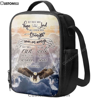 Isaiah 4031 Those Who Hope In The Lord Bible Verse Lunch Bag, Christian Lunch Bag, Religious Lunch Box For School, Picnic