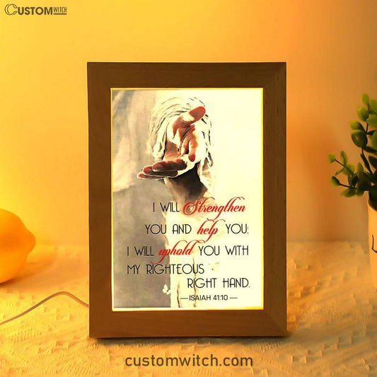 Isaiah 4110 I Will Strengthen You And Help You Bible Verse Decor Art - Bible Verse Decor - Scripture Art