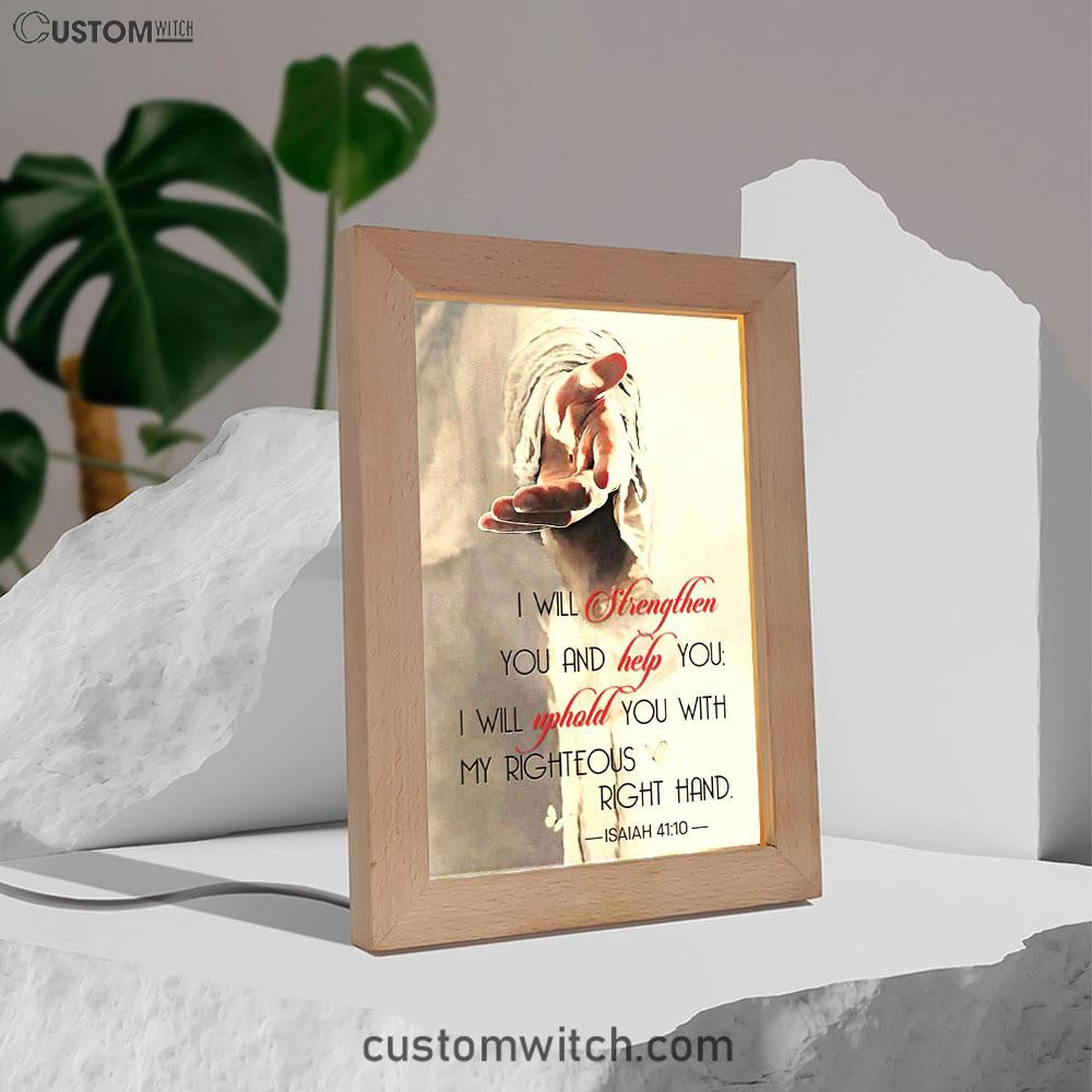 Isaiah 4110 I Will Strengthen You And Help You Bible Verse Decor Art - Bible Verse Decor - Scripture Art