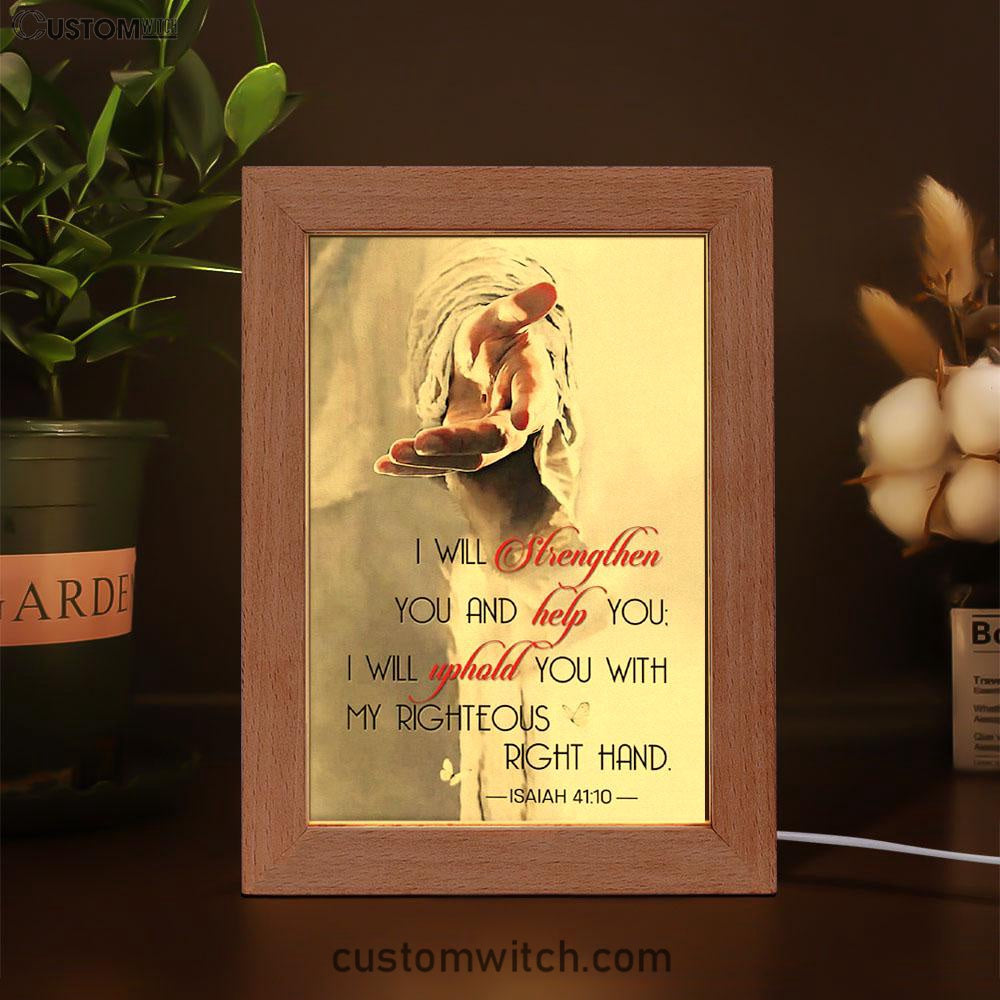 Isaiah 4110 I Will Strengthen You And Help You Bible Verse Decor Art - Bible Verse Decor - Scripture Art