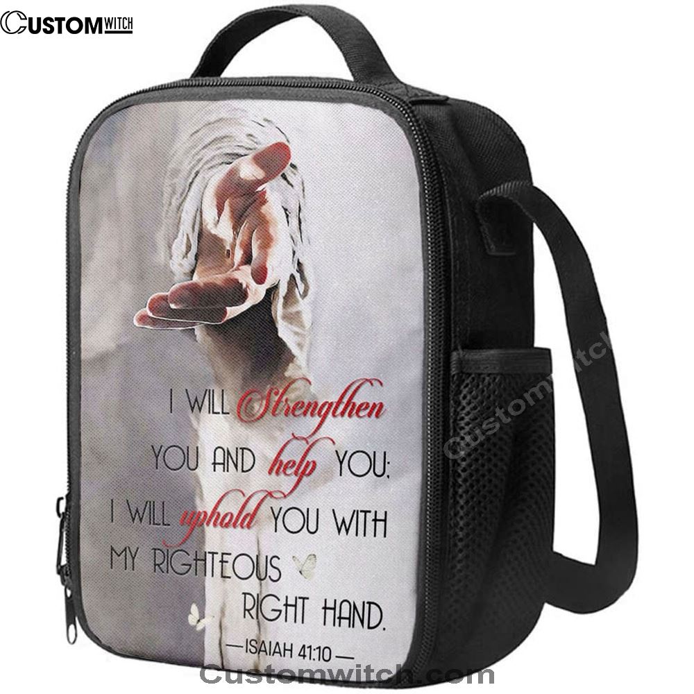 Isaiah 4110 I Will Strengthen You And Help You Bible Verse Lunch Bag, Christian Lunch Bag, Religious Lunch Box For School, Picnic