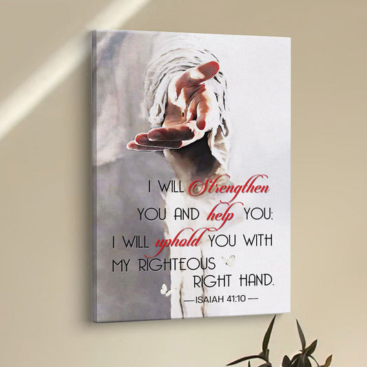 Isaiah 4110 I Will Strengthen You And Help You Bible Verse Wall Decor Art - Bible Verse Wall Decor - Scripture Wall Art