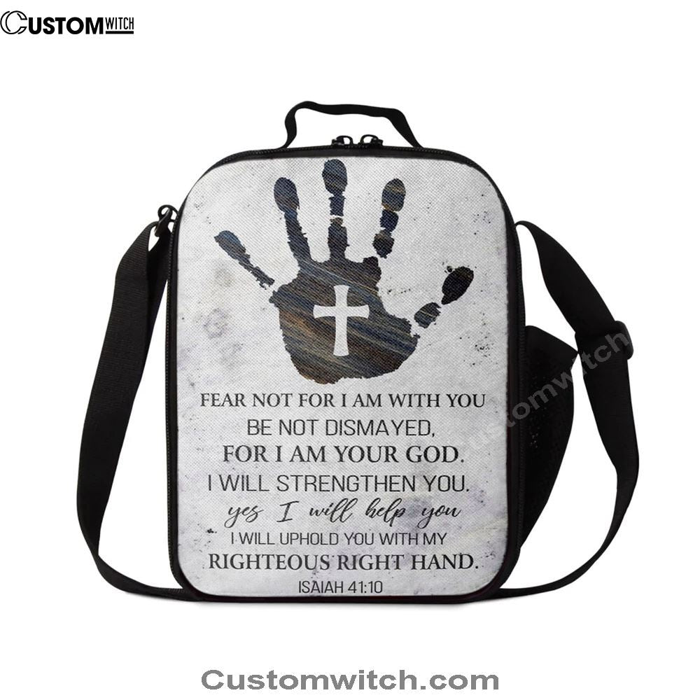 Isaiah 4110 Lunch Bag Fear Not For I Am With You Lunch Bag, Scripture Lunch Bag, Christian Lunch Bag, Religious Lunch Box For School, Picnic