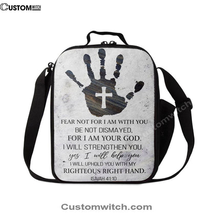 Isaiah 4110 Lunch Bag Fear Not For I Am With You Lunch Bag, Scripture Lunch Bag, Christian Lunch Bag, Religious Lunch Box For School, Picnic