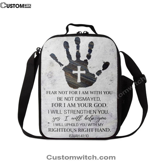 Isaiah 4110 Lunch Bag Fear Not For I Am With You Lunch Bag, Scripture Lunch Bag, Christian Lunch Bag, Religious Lunch Box For School, Picnic
