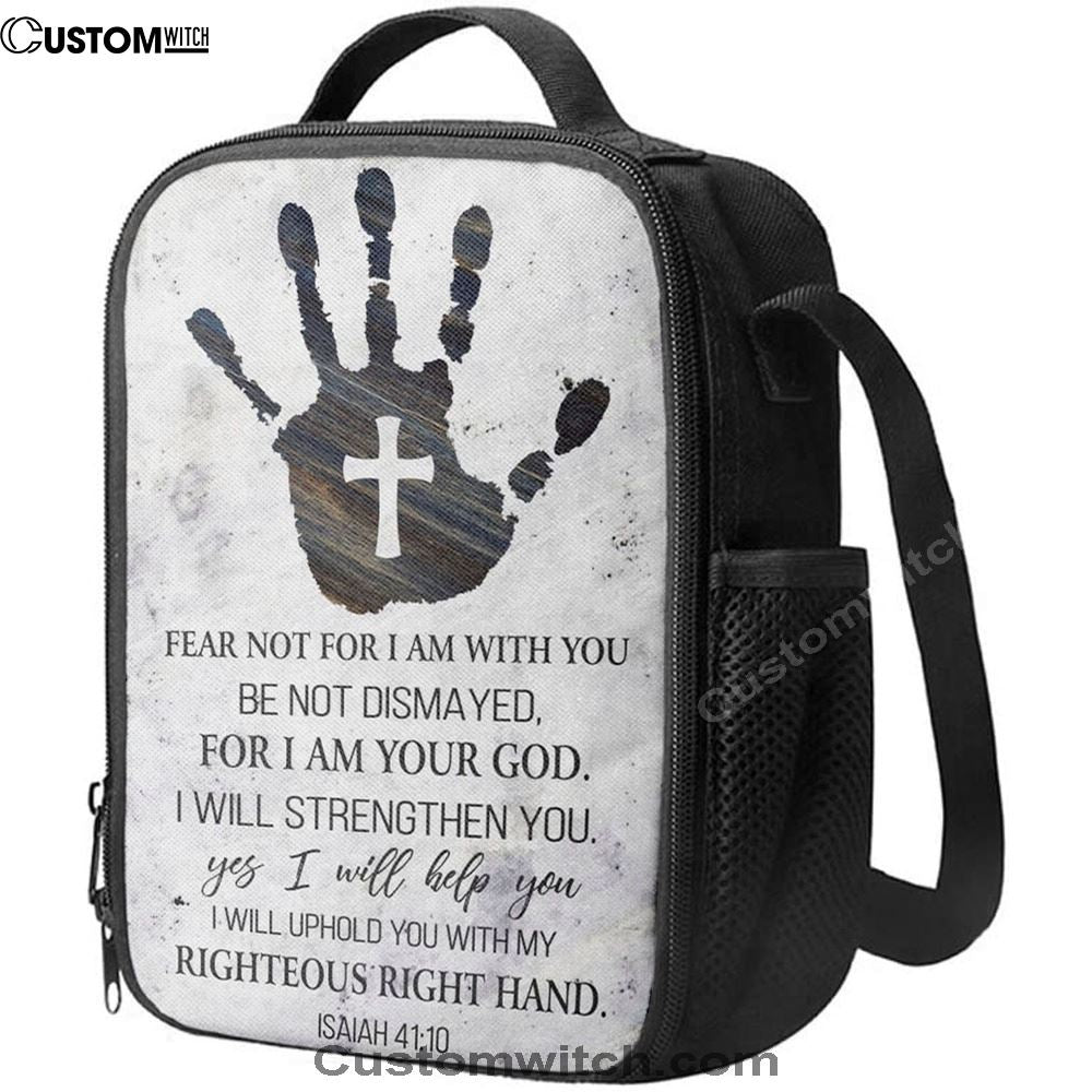 Isaiah 4110 Lunch Bag Fear Not For I Am With You Lunch Bag, Scripture Lunch Bag, Christian Lunch Bag, Religious Lunch Box For School, Picnic