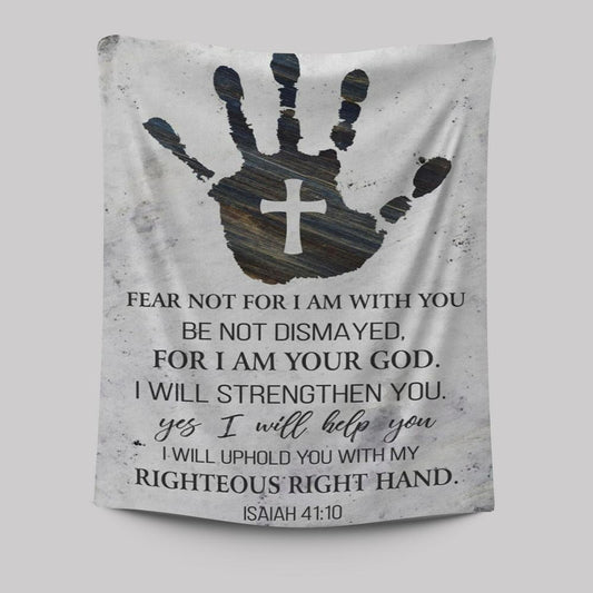 Isaiah 4110 Wall Art Fear Not For I Am With You Tapestry Wall Art - Bible Verse Wall Decor - Scripture Wall Decor