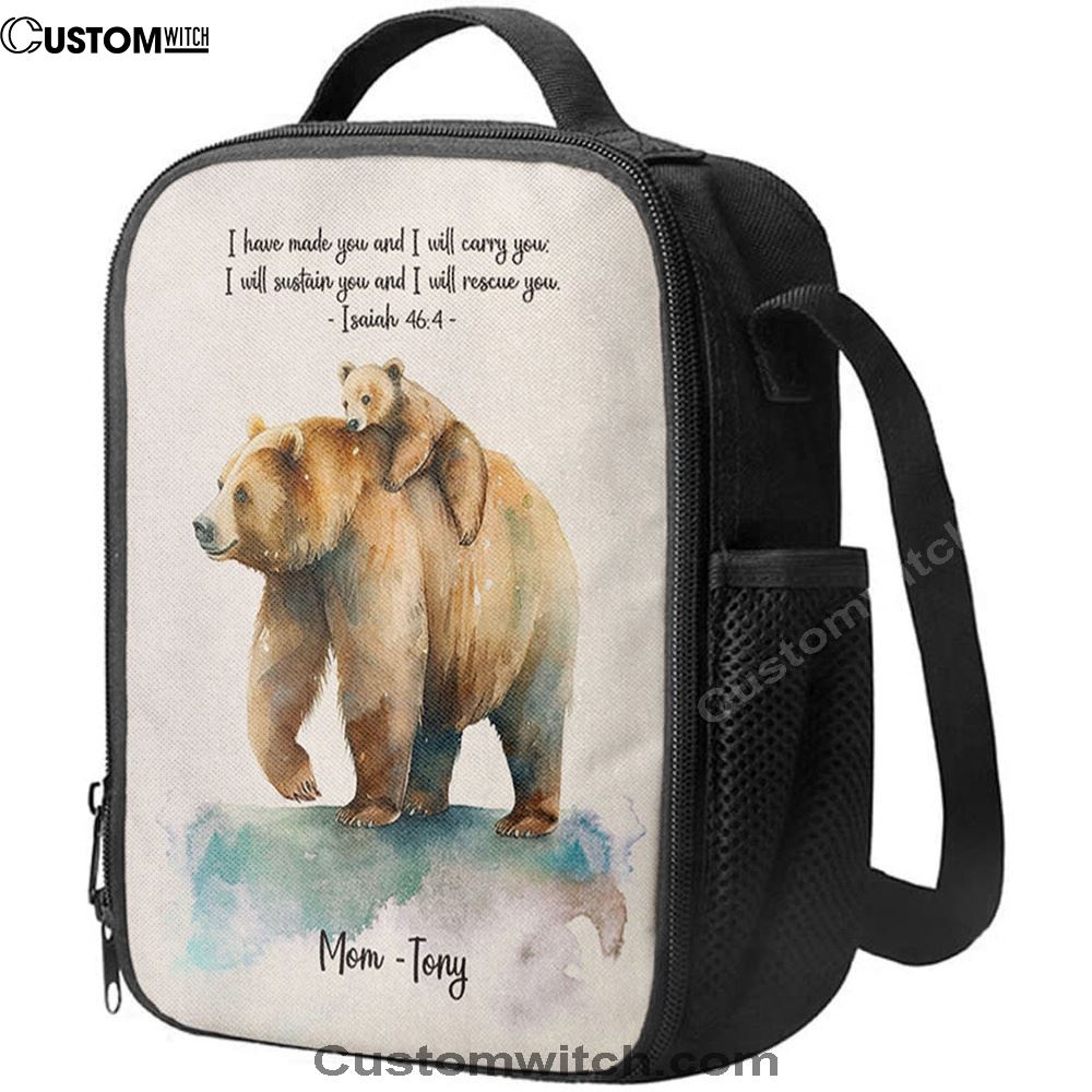 Isaiah 464 I Have Made You And I Will Carry You Personalized Lunch Bag, Christian Lunch Bag, Religious Lunch Box For School, Picnic