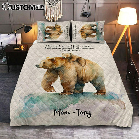 Isaiah 464 I Have Made You And I Will Carry You Personalized Quilt Bedding Set Bedroom - Religious Quilt Bedding Set Prints - Bible Quilt Bedding Set Art