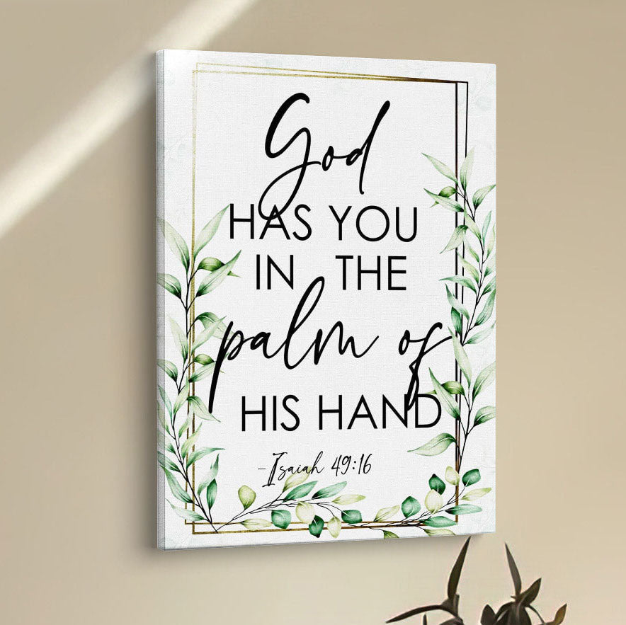 Isaiah 4916 God Has You In The Palm Of His Hand Flower Canvas Prints - Bible Verse Wall Decor - Scripture Wall Art