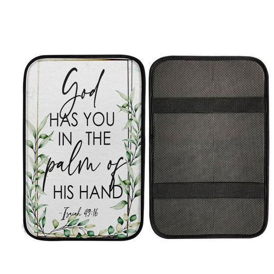 Isaiah 4916 God Has You In The Palm Of His Hand Flower Car Center Console Cover, Christ Car Armrest Accessories