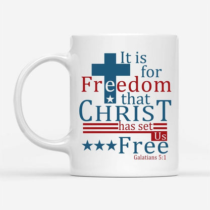 It Is For Freedom That Christ Has Set Us Free Coffee Mug, Christian Mug, Bible Mug, Faith Gift, Encouragement Gift