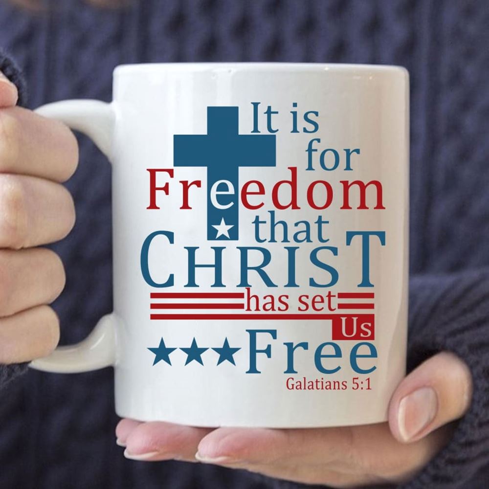 It Is For Freedom That Christ Has Set Us Free Coffee Mug, Christian Mug, Bible Mug, Faith Gift, Encouragement Gift