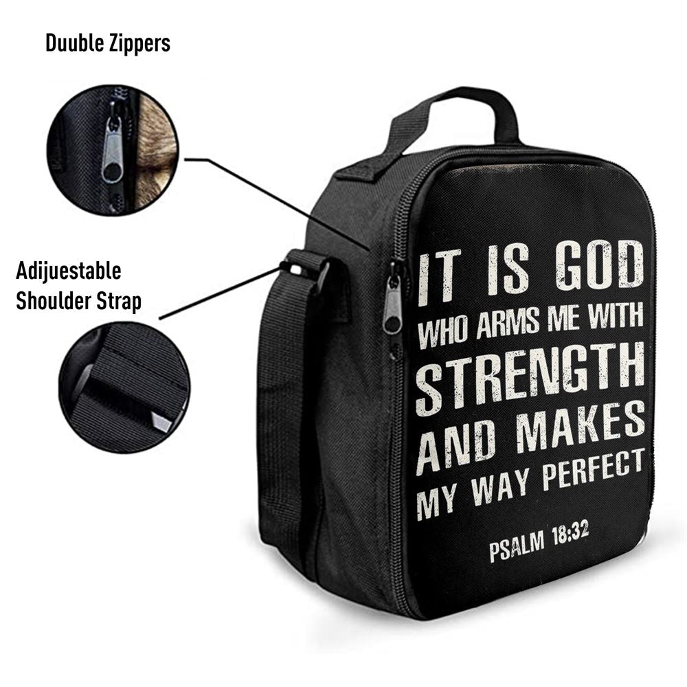 It Is God Who Arms Me With Strength And Makes My Way Perfect Psalm 18 32 Lunch Bag, Christian Lunch Bag, Religious Lunch Box For School, Picnic