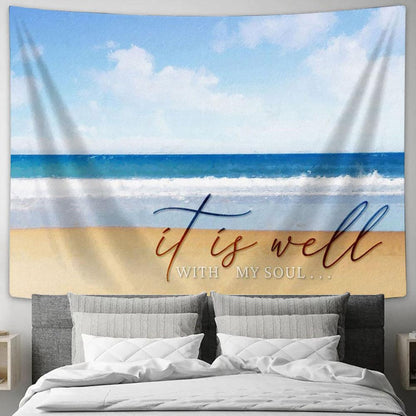 It Is Well With My Soul Beach Coastal Tapestry Print - Inspirational Tapestry Art - Scripture Wall Art